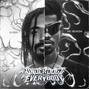 Underdogz vs Everybody (From "Think Indie")