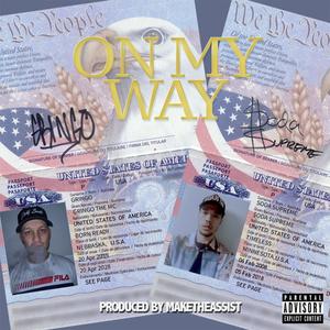ON MY WAY (feat. Gringo The MC & Soda Supreme)