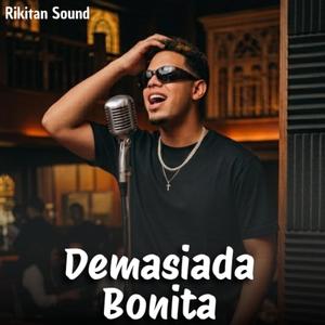 Demasiada Bonita