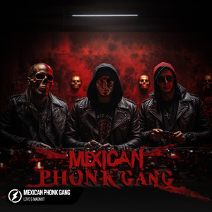 Mexican Phonk Gang
