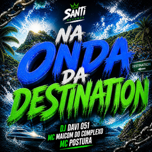 Na Onda Da Destination