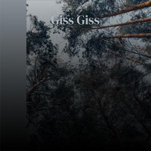 Giss Giss