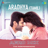 The Independeners - Aradhya (Tamil) - Afro Mix