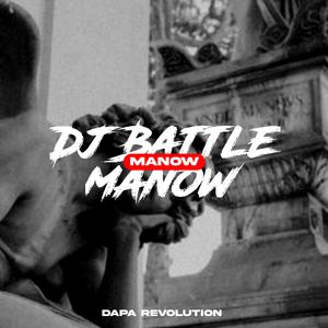 Dj Battle manow manow