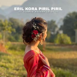 Eril Kora Piril Piril (Slowed Reverb Lo-fi)