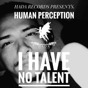 I Have No Talent (Edit)