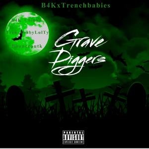 Grave Diggers (feat. Chinky, TrenchbabyLulTy & bounceoutk)