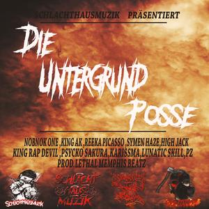Die Untergrund Posse