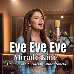 Eve Eve Eve