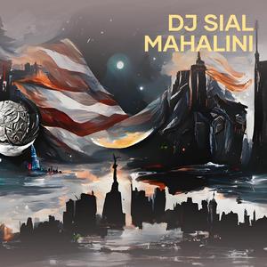 Dj Sial Mahalini