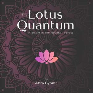 Lotus Quantum, Midnight in the Mountain Forest