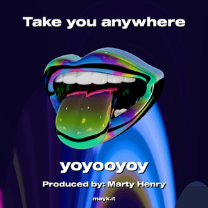 Take you anywhere