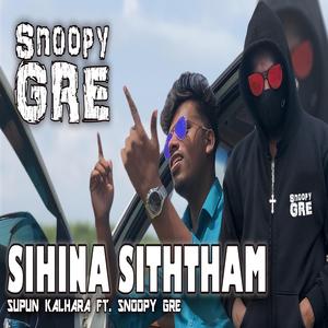 Sihina Siththam (feat. Snoopy GRE)