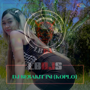 Dj Sesakit ini (Koplo)