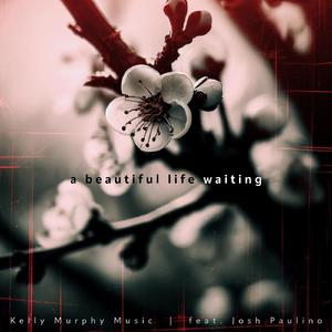A Beautiful Life Waiting (feat. Josh Paulino)