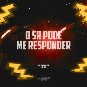 O Sr Pode Me Responder