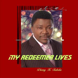 My Redeemer Lives