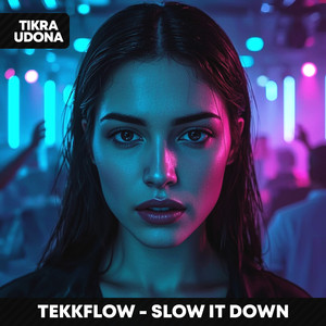 Slow It Down