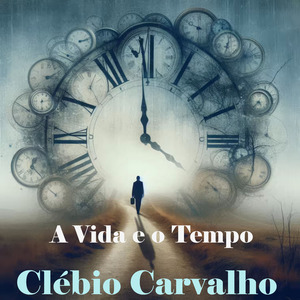 A Vida e o Tempo