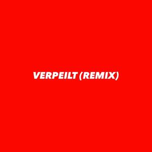 VERPEILT (feat. Greeny & Broke Boys) (REMIX)