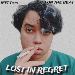 Lost In Regret (feat. J.U on The Beat)
