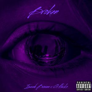 Broken (feat. G Flacko)