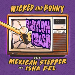 Babylon Crash (feat. Mexican Stepper & Isha Bel)