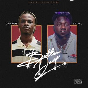 Better days (feat. Sydon j)