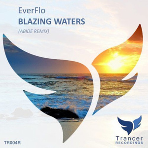 blazing waters (abide remix)