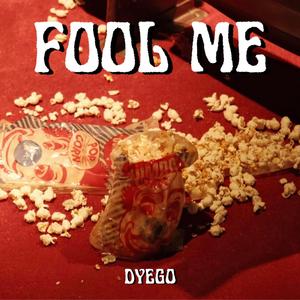 Fool Me