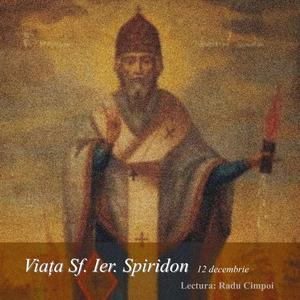 Viața și minunile Sfântului Spiridon (12 decembrie)