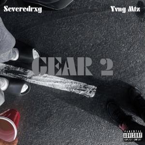 GEAR 2 (feat. Yvng Mtz)