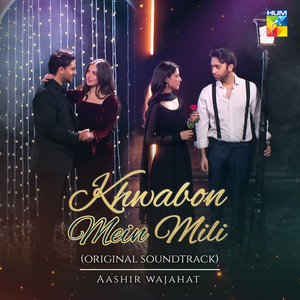 Khwabon Mein Mili (Original Soundtrack)
