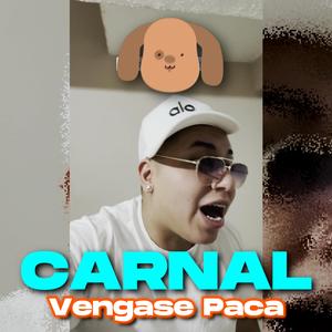 Carnal Vengase Paca (feat. El Fonky La Nueva Orden) (Dembow Remix)