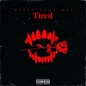 Tired