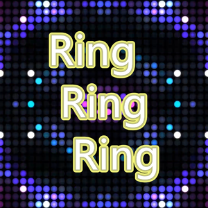Ring Ring Ring
