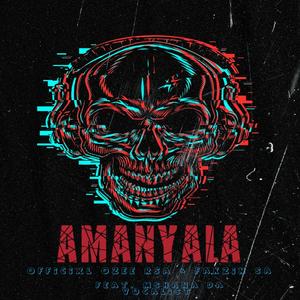 AMANYALA (feat. Mshana Da Vocalist) [with Officixl Ozee RSA]
