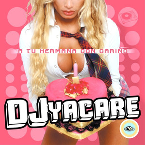 A Tu Hermana Con Cariño
