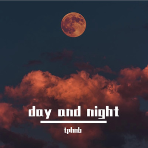 day and night