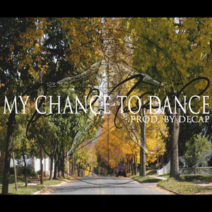 My Chance to Dance (feat. Decap)