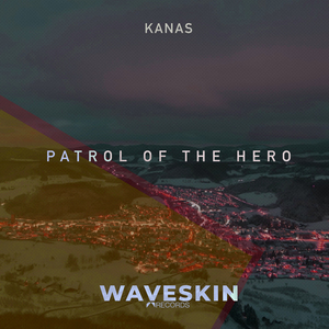Patrol of the Hero