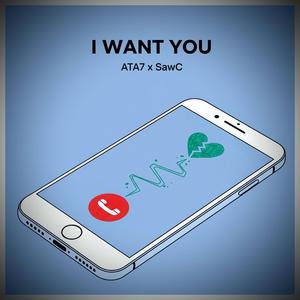 I Want You (feat. ATA7)