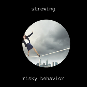 Risky Behavior