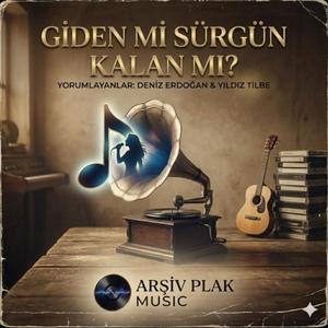 Giden mi Sürgün Kalan mı?