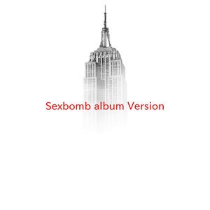 Sexbomb (album Version) (Instrumental version originally performed by Tom Jones With Mousse T.)