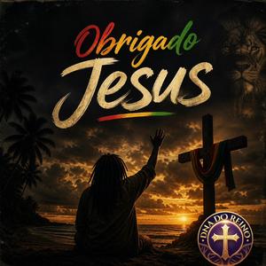 Obrigado Jesus