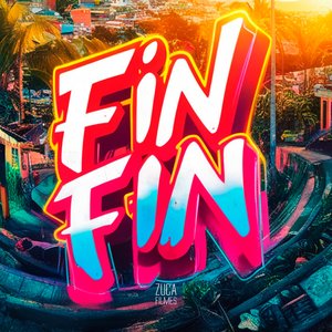 Fin Fin (feat. Mc Magrinho)