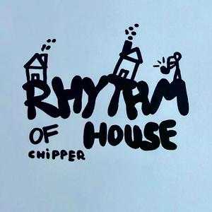 Rhythm of House