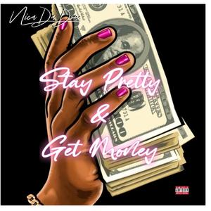 Stay Pretty & Get Money