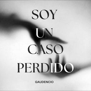 SOY UN CASO PERDIDO